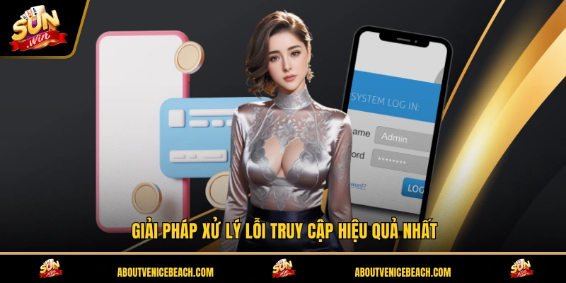 Giải pháp xử lý lỗi truy cập hiệu quả nhất